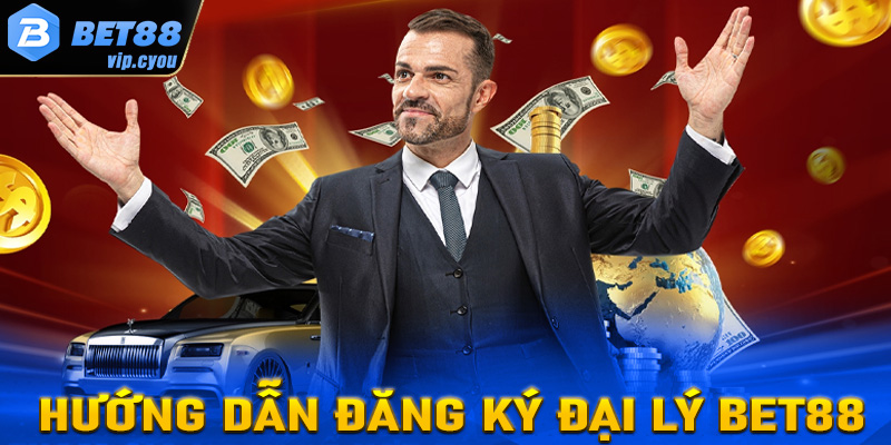 Đại Lý Bet88 - Tham gia Đại lý, thu nhập khủng cùng Bet88